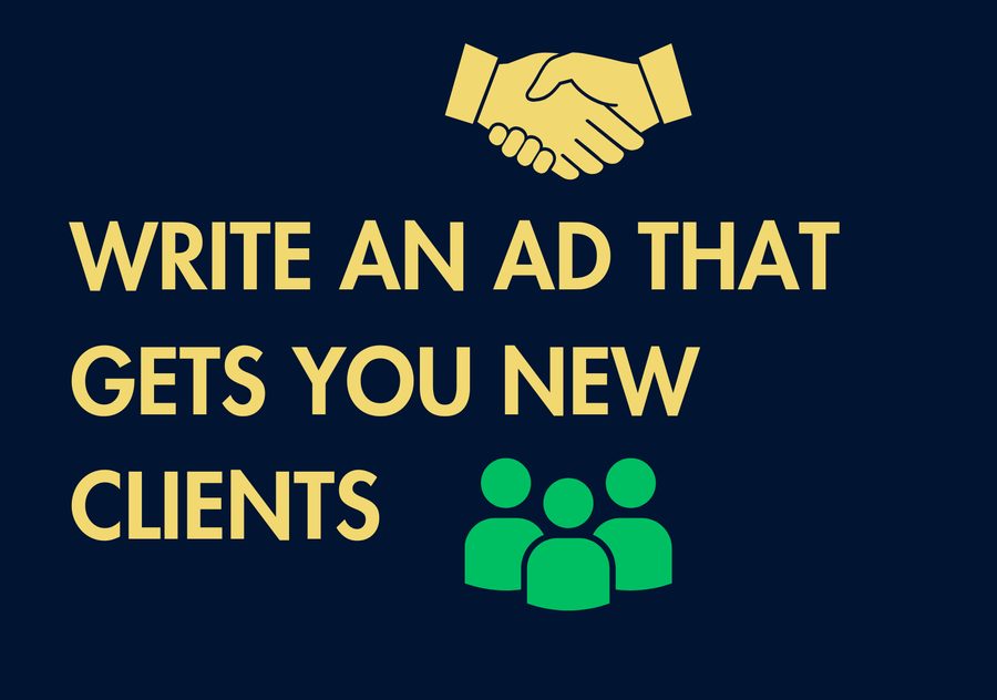 Dark navy title card reading write an ad that gets you new clients, with a handshake and a group of people.