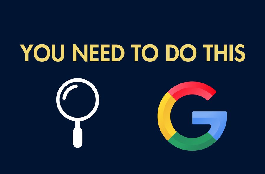 Dark navy title card reading you need to do this, beside a magnifying glass and the Google G logo.