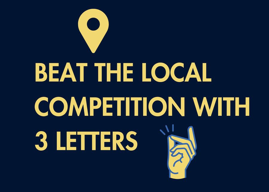 Dark navy title card reading beat the local competition with three letters, beside a map pin and a hand making a pinch sign.